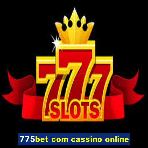 775bet com cassino online